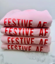 Load image into Gallery viewer, FESTIVE AF IN LIGHT PINK