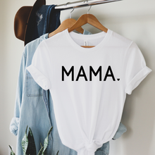 Load image into Gallery viewer, MAMA ♥™ Tee