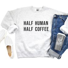 Load image into Gallery viewer, Half Human Half Coffee