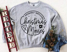 Load image into Gallery viewer, Probably Watching Christmas Movies Sweater or Tee