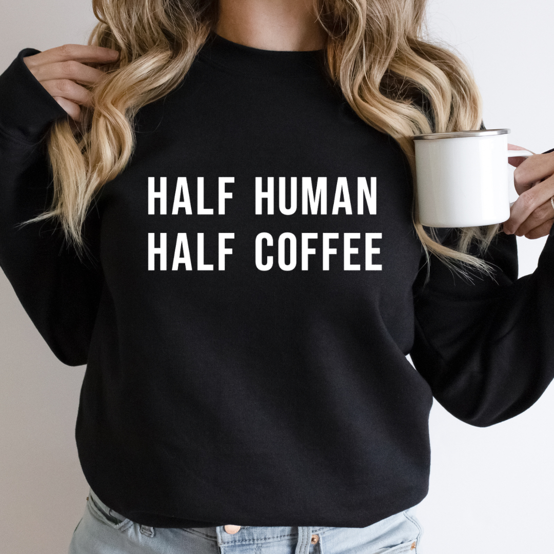 Half Human Half Coffee